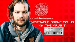 From Scratch: Wavetable Drone FX on the Access Virus TI Synthesizer