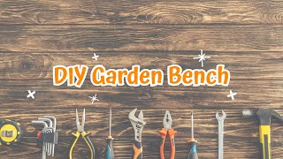 DIY Garden Bench