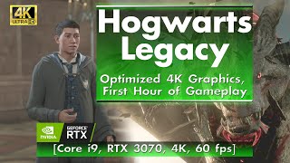 Hogwarts Legacy - Optimized 4K, First Hour Gameplay [Core i9, RTX 3070, 4K, 60 FPS]