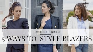 5 WAYS TO STYLE BLAZERS | Fashion Lookbook | JASMINA PURI