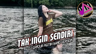 AKU MASIH SEPERTI YANG DULU | TAK INGIN SENDIRI | VERSI DJ GANJUR REMIX BAND - FULLBASS TERBARU