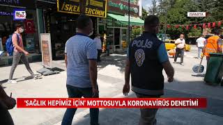 SAĞLIK HEPİMİZ İÇİN MOTTOSUYLA KORONAVİRÜS DENETİMi