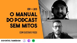 EP - 20 O Manual do Podcast Sem Mitos