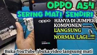 OPPO A54 RESTAR SENDIR || OPPO A54 MATI KETIKA BUKA APLIKASI || SOLUSI OPPO A54 SERING MATI SENDIRI