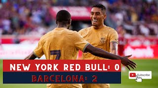 New York Red Bulls: 0 - 2 FC Barcelona (Maç Özeti)