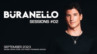 Buranello Sessions #02 - Melodic Techno, House, Tech House & Progressive Grooves September 2023