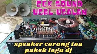 cek sound power amplifier pesanan khusus untuk speaker corong | spek balap