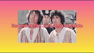 recensione film 1973 storie scellerate + voto e montaggio video completo