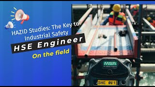 HAZID Studies: The Key to Industrial Safety