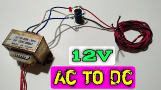 How To Make 12V AC TO DC Power Supply From A Transformer//ac to dc