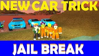 Roblox Jailbreak - NEW CAR TRICK - Get Out, When You're Stuck! + 1,000,000, Safes & A Few Words