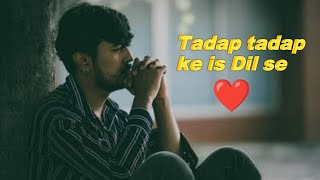 ❤️तड़प तड़प के इस दिल से tadap tadap ke is Dil se. Dj Remix Rb Music.