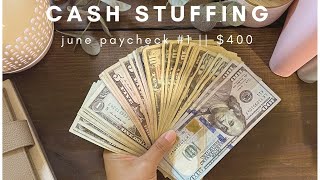 Cash Envelope Stuffing │ $400 │ June Paycheck #1 │ Bills and Sinking Funds │ Dave Ramsey Inspired