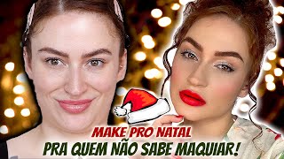 MAQUIAGEM PARA QUEM NÃO SABE MAQUIAR - NATAL SEXY E RÁPIDA!