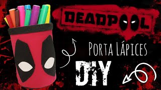 Porta Lápices de Deadpool - Manualidades - Hazlo tu mismo