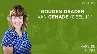 Gouden draden van Genade (deel 1)