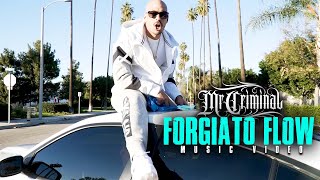 Mr.Criminal - Forgiato Flow