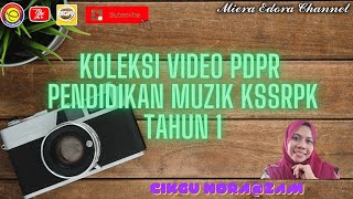 PENDIDIKAN MUZIK KSSRPK TAHUN 1