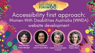 CSW68 - Accessibility first approach: Women With Disabilities Australia (WWDA) website development