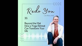 30. Beyond the Mat How a Yoga Retreat Can Transform Your Life