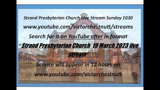 Strand Presbyterian 19 March 2023 1030 am Live stream New apple AAC  Codec