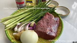 VietNam Mama Cooking - thịt bò xào măng tây beef stir-fried with asparagus