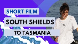 South Shields to Tasmania: Surfing Journey of a North East Lass