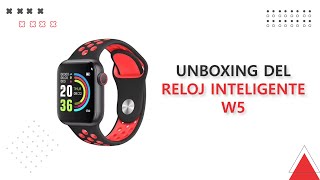 UNBOXING RELOJ W5