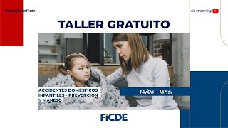 Taller Gratuito Online: Accidentes domésticos infantiles - prevención y manejo