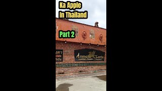 Ka Apple in Thailand Part 2