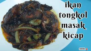 Resepi ikan tongkol masak kicap mudah sedap & cepat 😋😋👍