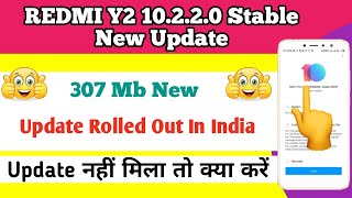 Redmi Y2 Miui 10.2.2.0 Stable Update | Fixed Problem | Pie Update ? | Download Link Rom