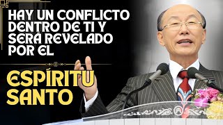 DAVID PAUL YONGGI CHO - TUS CONFLICTOS TE ENFRENTAN, PERO HAY UN PORQUÉ Y SERÁ REVELADO.