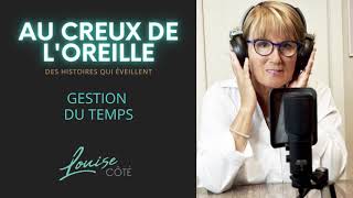 Au creux de l'oreille #15 La gestion du temps  - Podcast