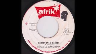 ReGGae Music 754 - Stamma Haughton - RooTs In A Roots [Afrik]