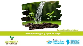 Capacitación Virtual: Manejo del Agua y Tipos de Riego en la Huerta Familiar