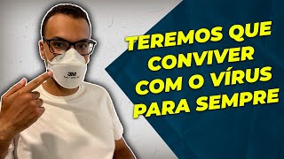 POLÍTICA DE COVID ZERO É IMPOSSÍVEL?