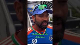 Rohit about his decisions and retirement