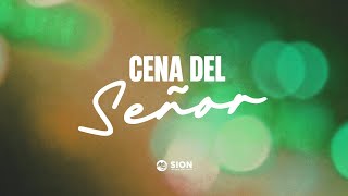 Cena del Señor - Adoramos Juntos