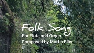 Martin Ellis: Folk Song (Flute and Organ)