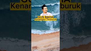 Kenangan Terburuk Gus Baha Saat Menjadi Pendakwah