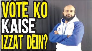 Vote Ko Kaise Izzat Dein | Connect With Your Voters | Tabdeeli Kaise #3