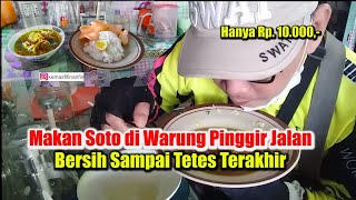 Makan Soto Murah Meriah di Warung Pinggir Jalan