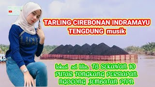 TARLING CIREBON INDRAMAYU TENGDUNG MUSIK ENAK BANGET BUAT DENGERIN SAMBIL KERJA