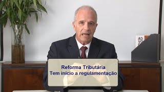 Reforma Tributaria: agora vamos a regulamentação