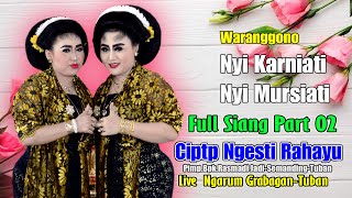 TAYUB TUBAN 2022 LIVE NGARUM GRABAGAN NYI KARNIATI & NYI MURSIATI FULL SIANG PART 02