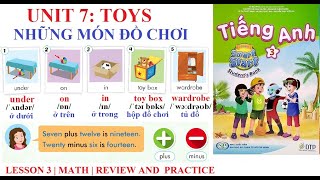 [TIẾNG ANH LỚP 3- Học kỳ 2] Unit 7: Toys | Những món đồ chơi | Lesson 3, Math & Review & Practice