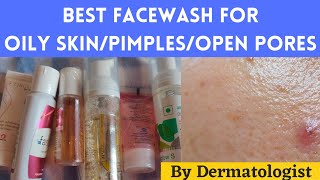 Best facewash for oily skin/pimples( acne)/ open pores by Dermatologist