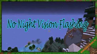 No Night Vision Flashing Mod 1.12.2 - Minecraft Mods for PC