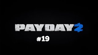 Payday 2: #19 - Høyere LVL+Vanskeligere maps = mega fail!!